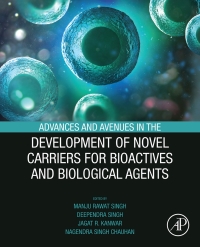 Imagen de portada: Advances and Avenues in the Development of Novel Carriers for Bioactives and Biological Agents 1st edition 9780128196663