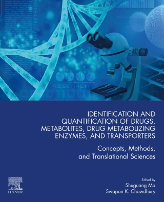 Cover image: Identification and Quantification of Drugs, Metabolites, Drug Metabolizing Enzymes, and Transporters 2nd edition 9780128200186