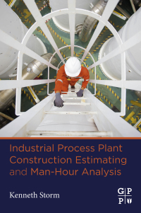 Imagen de portada: Industrial Process Plant Construction Estimating and Man-Hour Analysis 9780128186480