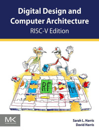 Cover image: Digital Design and Computer Architecture, RISC-V Edition 9780128200643