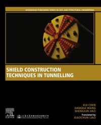 صورة الغلاف: Shield Construction Techniques in Tunneling 9780128201275