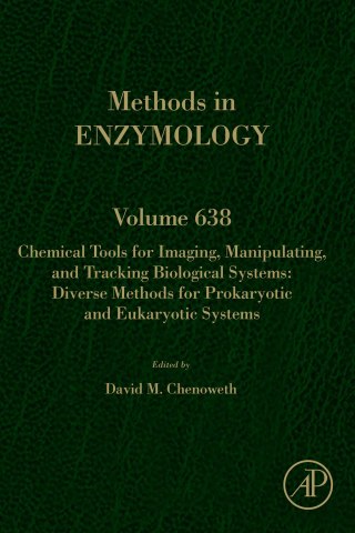 Cover image: Chemical Tools for Imaging, Manipulating, and Tracking Biological Systems: Diverse Methods for Prokaryotic and Eukaryotic Systems 1st edition 9780128201459