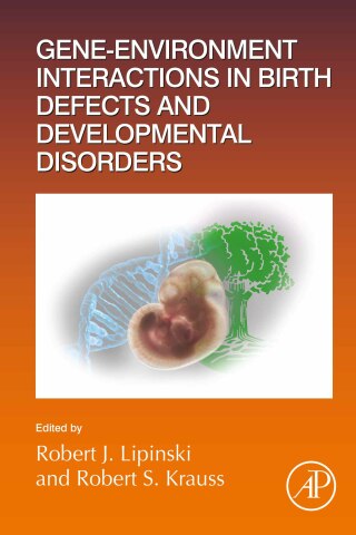 Cover image: Gene-Environment Interactions in Birth Defects and Developmental Disorders 1st edition 9780128201572