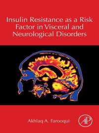 Imagen de portada: Insulin Resistance as a Risk Factor in Visceral and Neurological Disorders 9780128196038