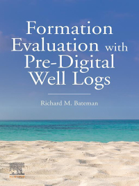 Cover image: Formation Evaluation with Pre-Digital Well Logs 9780128202326