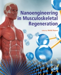 صورة الغلاف: Nanoengineering in Musculoskeletal Regeneration 1st edition 9780128202623