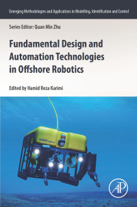Immagine di copertina: Fundamental Design and Automation Technologies in Offshore Robotics 1st edition 9780128202715