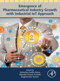 Immagine di copertina: Emergence of Pharmaceutical Industry Growth with Industrial IoT Approach 9780128195932