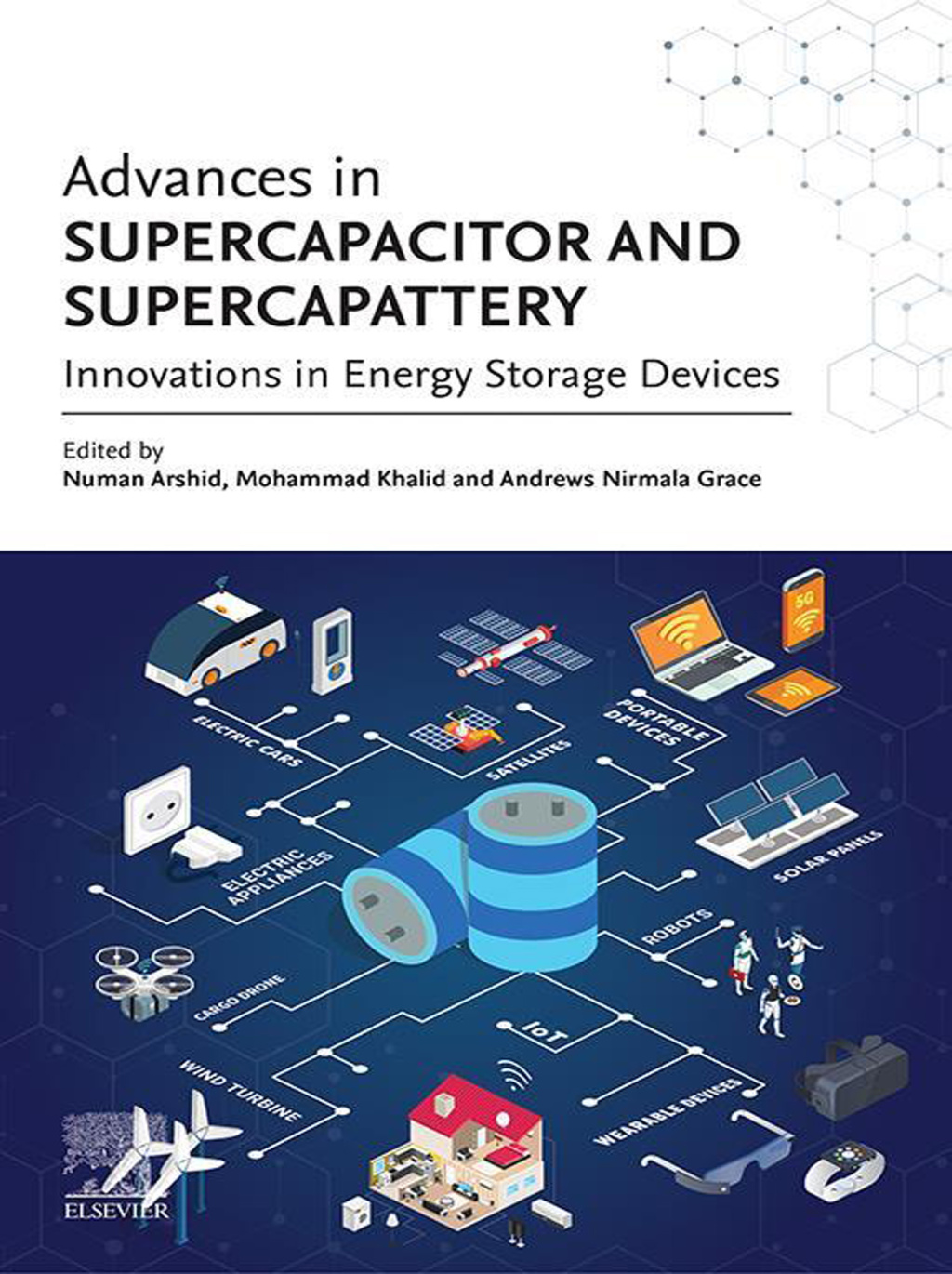 Advances in Supercapacitor and Supercapattery Innovations in Energy Storage Devices