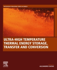 Omslagafbeelding: Ultra-High Temperature Thermal Energy Storage, Transfer and Conversion 1st edition 9780128199558
