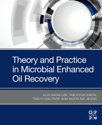 صورة الغلاف: Theory and Practice in Microbial Enhanced Oil Recovery 9780128199831