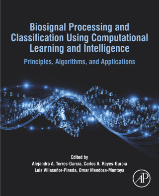 Imagen de portada: Biosignal Processing and Classification Using Computational Learning and Intelligence 9780128201251