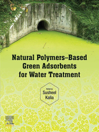صورة الغلاف: Natural Polymers–Based Green Adsorbents for Water Treatment 9780128205419