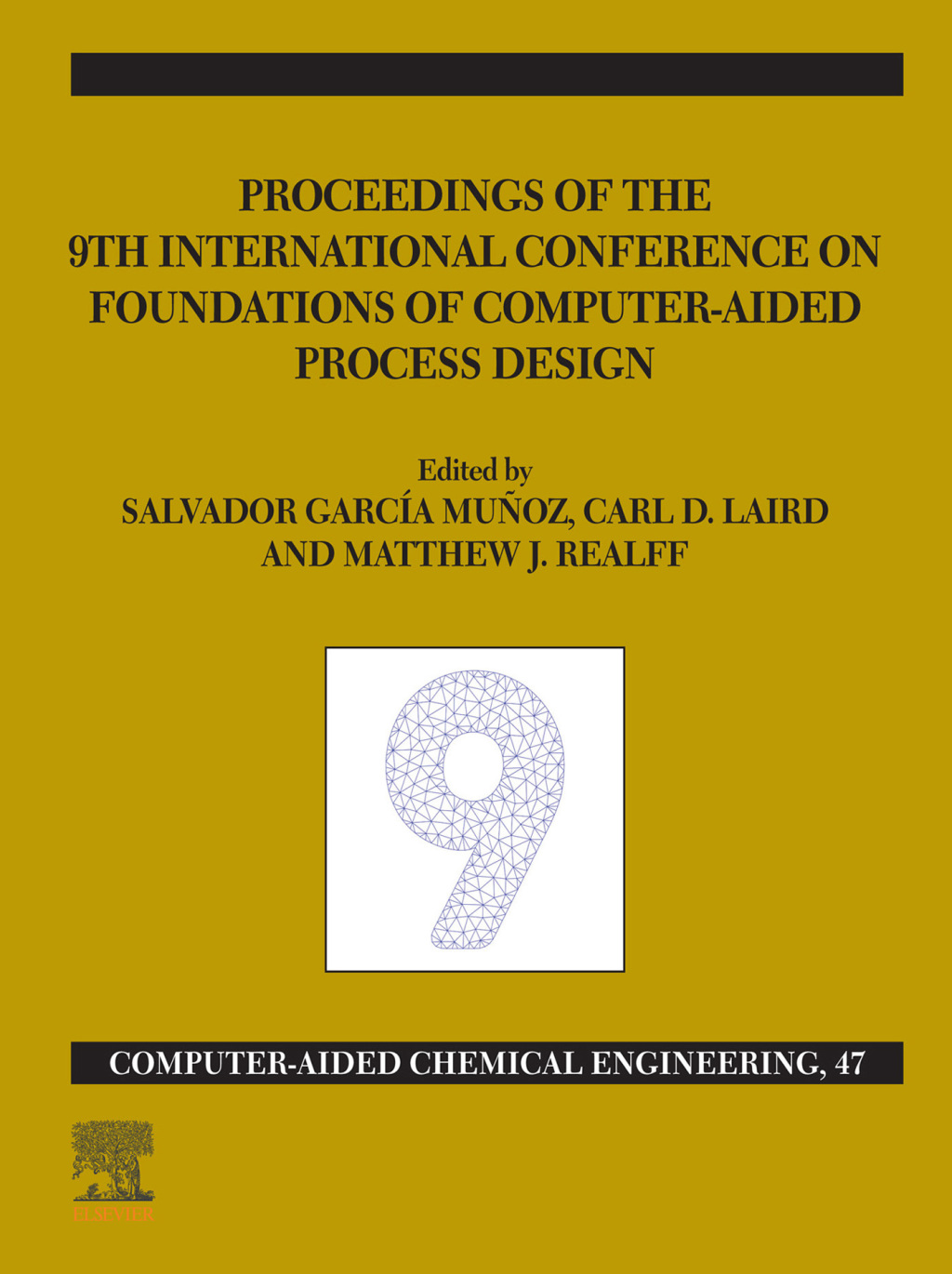 FOCAPD-19/Proceedings of the 9th International Conference on Foundations of Computer-Aided Process Design, July 14 – 18, 2019