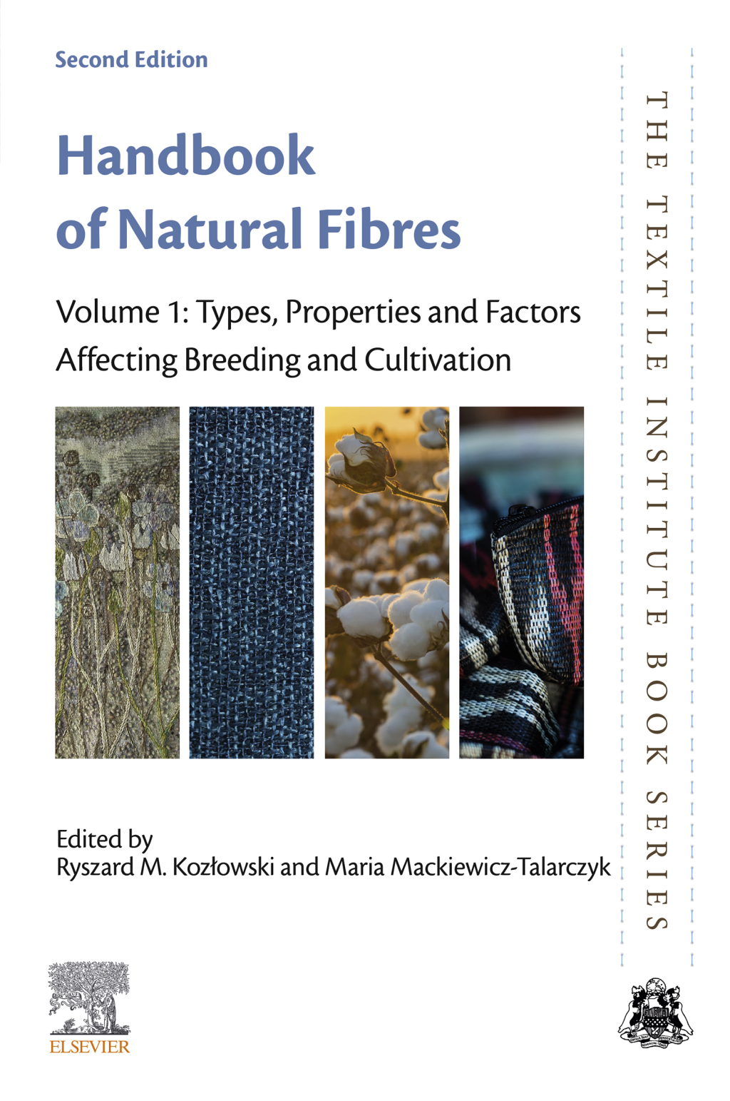 Handbook of Natural Fibres Volume 1: Types, Properties and Factors Affecting Breeding and Cultivation 2nd Edition