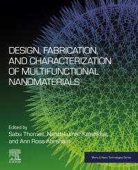Omslagafbeelding: Design, Fabrication, and Characterization of Multifunctional Nanomaterials 9780128205587