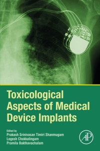 表紙画像: Toxicological Aspects of Medical Device Implants 1st edition 9780128207284