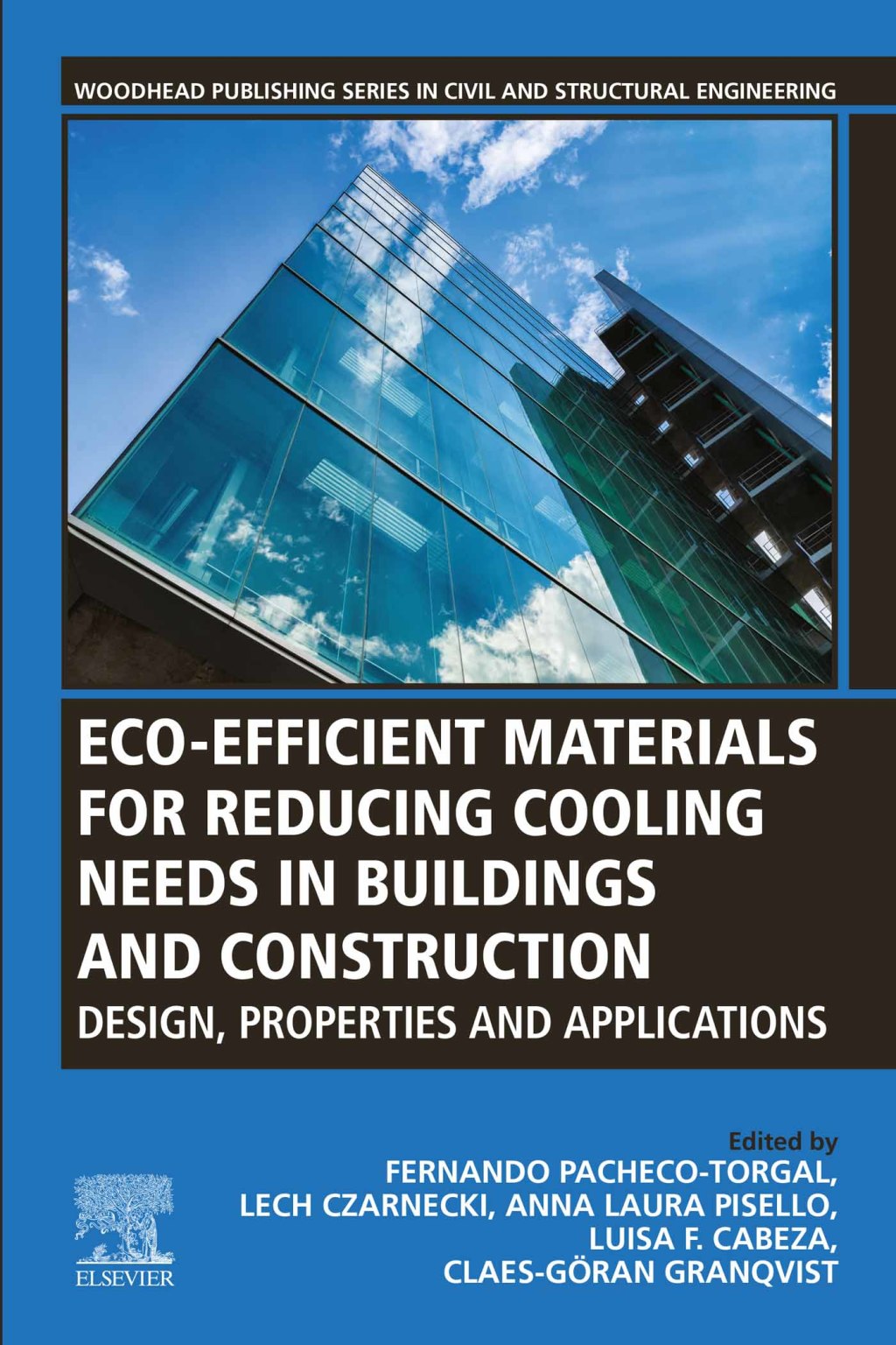 Eco-efficient Materials for Reducing Cooling Needs in Buildings and Construction Design, Properties and Applications 1st Edition