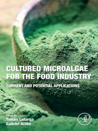 Imagen de portada: Cultured Microalgae for the Food Industry 9780128210802