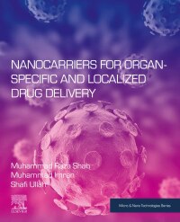 Cover image: Nanocarriers for Organ-Specific and Localized Drug Delivery 9780128210932