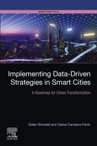 Cover image: Implementing Data-Driven Strategies in Smart Cities 9780128211229