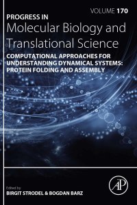 Titelbild: Computational Approaches for Understanding Dynamical Systems: Protein Folding and Assembly 1st edition 9780128211359