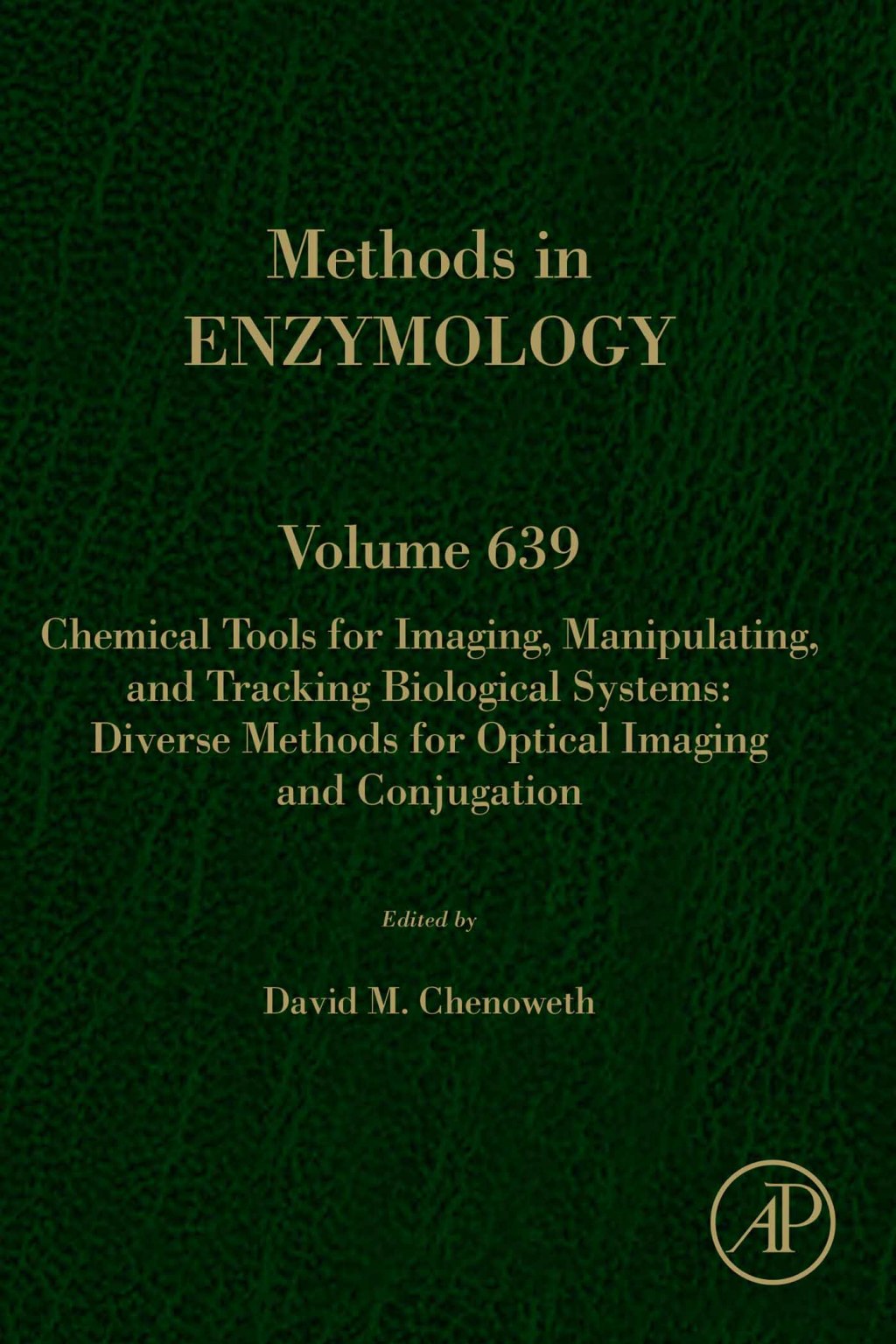 Chemical Tools for Imaging, Manipulating, and Tracking Biological Systems: Diverse Methods for Optical Imaging and Conjugation 1st Edition