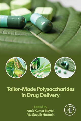 Imagen de portada: Tailor-Made Polysaccharides in Drug Delivery 1st edition 9780128212868