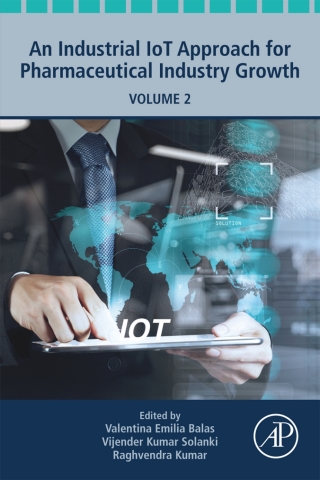 Cover image: An Industrial IoT Approach for Pharmaceutical Industry Growth 1st edition 9780128213261