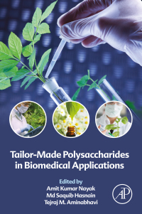 表紙画像: Tailor-Made Polysaccharides in Biomedical Applications 9780128213445