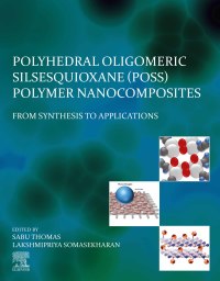 Omslagafbeelding: Polyhedral Oligomeric Silsesquioxane (POSS) Polymer Nanocomposites 9780128213476