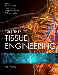 表紙画像: Principles of Tissue Engineering 5th edition 9780128184226