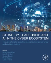 Cover image: Strategy, Leadership, and AI in the Cyber Ecosystem 1st edition 9780128214428