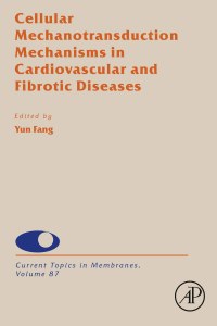 Cover image: Cellular Mechanotransduction Mechanisms in Cardiovascular and Fibrotic Diseases 9780128215197