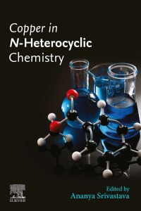 Imagen de portada: Copper in N-Heterocyclic Chemistry 1st edition 9780128212639