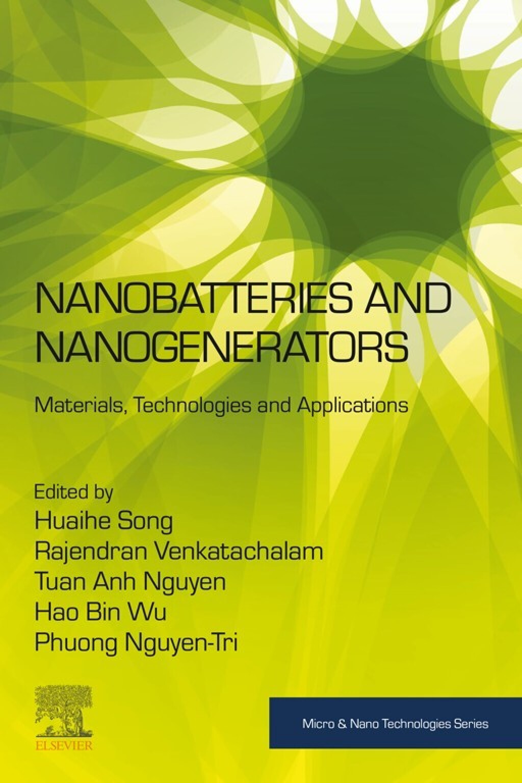 Nanobatteries and Nanogenerators Materials, Technologies and Applications 1st Edition