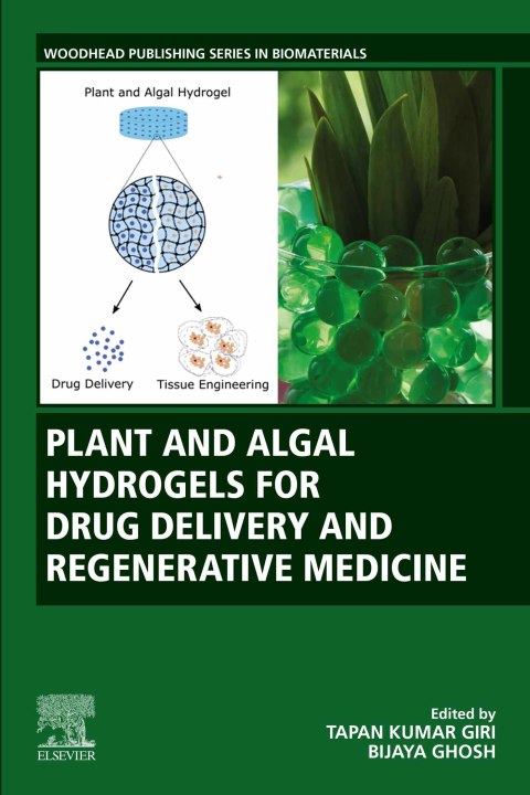 Plant and Algal Hydrogels for Drug Delivery and Regenerative Medicine - FULL INSTANT DOWNLOAD | PDF DOCX EPUB