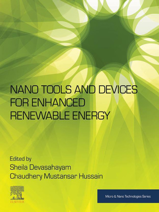 Omslagafbeelding: Nano Tools and Devices for Enhanced Renewable Energy 9780128217092