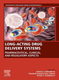 Titelbild: SPEC – Long-Acting Drug Delivery Systems: Pharmaceutical, Clinical, and Regulatory Aspects, 12-Month Access, eBook 9780128217498