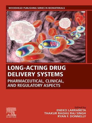 Imagen de portada: SPEC – Long-Acting Drug Delivery Systems: Pharmaceutical, Clinical, and Regulatory Aspects, 12-Month Access, eBook 9780128217498