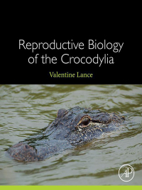 Imagen de portada: Reproductive Biology of the Crocodylia 9780128218013