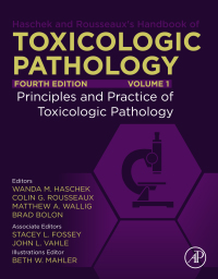 表紙画像: Haschek and Rousseaux's Handbook of Toxicologic Pathology, Volume 1: Principles and Practice of Toxicologic Pathology 4th edition 9780128210444