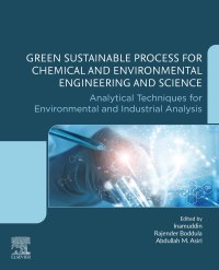 Omslagafbeelding: Green Sustainable Process for Chemical and Environmental Engineering and Science 1st edition 9780128218839