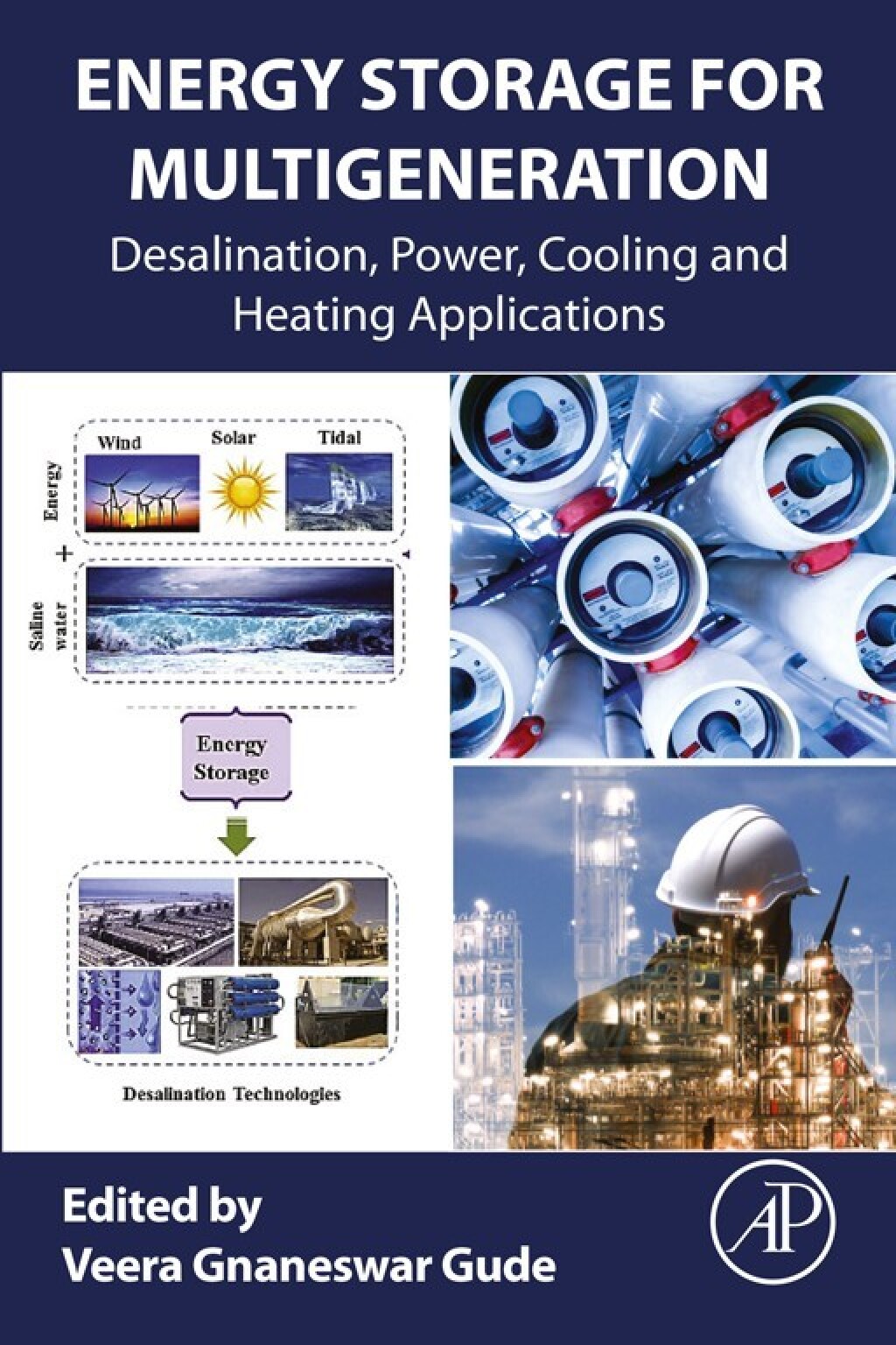 Energy Storage for Multigeneration Desalination, Power, Cooling and Heating Applications 1st Edition