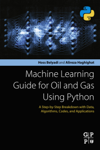 Omslagafbeelding: Machine Learning Guide for Oil and Gas Using Python 9780128219294