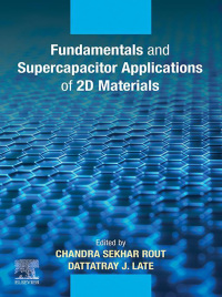 表紙画像: Fundamentals and Supercapacitor Applications of 2D Materials 9780128219935