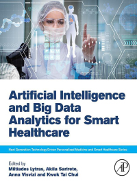 صورة الغلاف: Artificial Intelligence and Big Data Analytics for Smart Healthcare 9780128220603