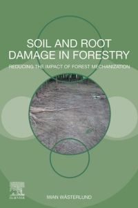 Omslagafbeelding: Soil and Root Damage in Forestry 9780128220702