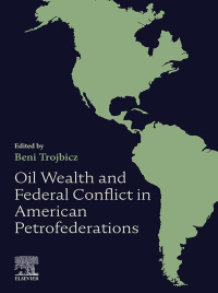 Imagen de portada: Oil Wealth and Federal Conflict in American Petrofederations 9780128220726