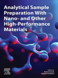 Cover image: Analytical Sample Preparation With Nano- and Other High-Performance Materials 9780128221396